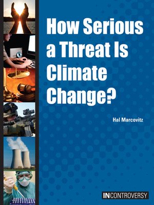 cover image of How Serious a Threat is Climate Change?